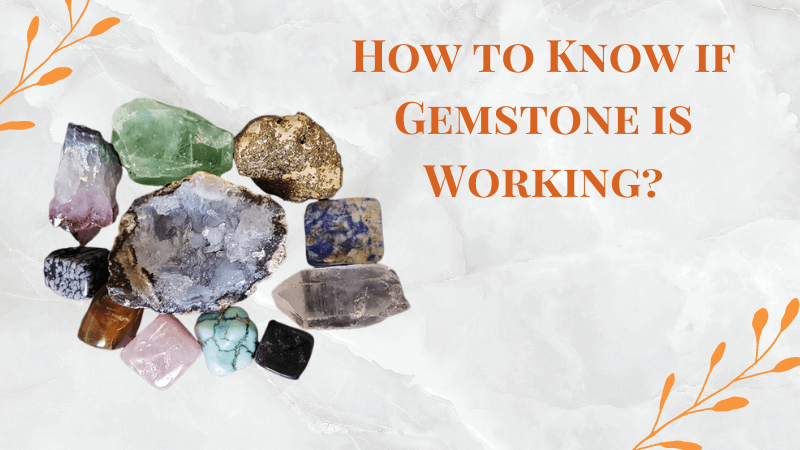 How to Know if Gemstone is Working?