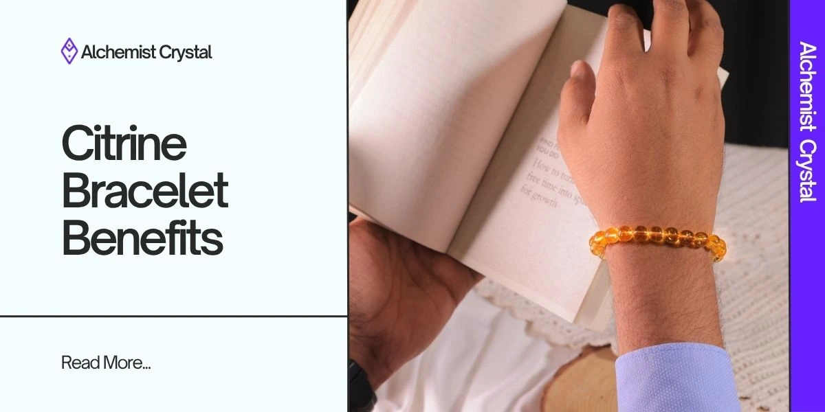 Citrine Bracelet Benefits