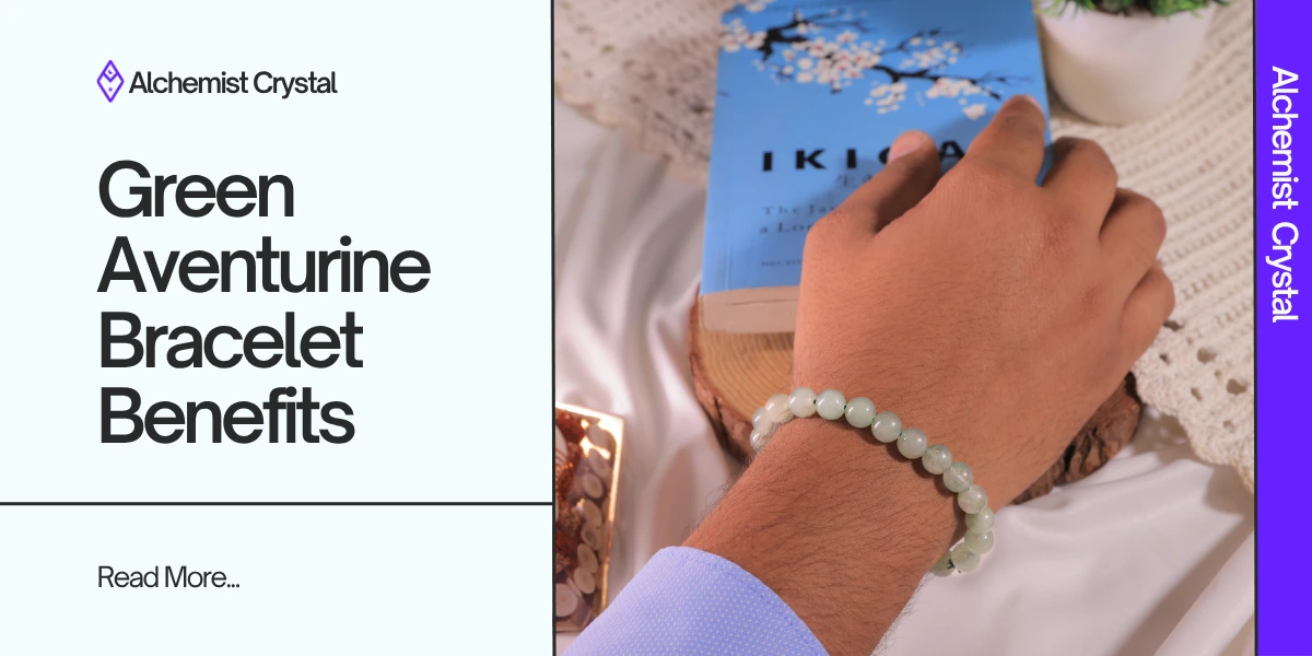 Green Aventurine Bracelet Benefits